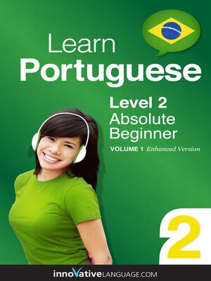 cover image of Learn Portuguese - Level 2: Absolute Beginner, Volume 1